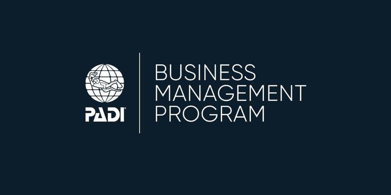 PADI Business Management Program